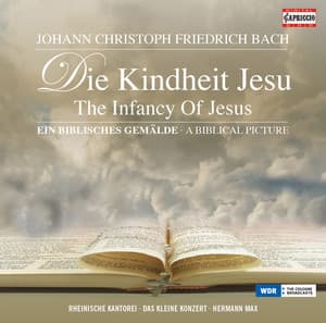 Bach: Die Kindheit Jesu - Johann Christoph Friedrich Bach