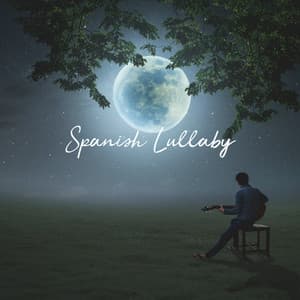 Spanish Lullaby: Soft Guitar Melodies, Siesta Nap Time, Gentle Slumber - Deep Sleep Music Academy