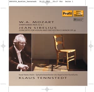 Mozart: Symphony No. 1 and 32 / Sibelius: Violin Concerto, Op. 47 - Yuval Yaron