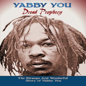 Dread Prophecy - Yabby You