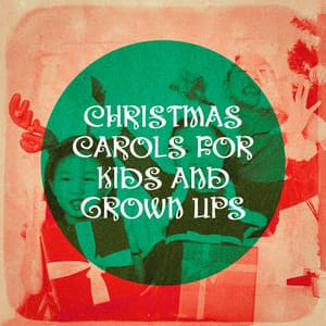 Christmas Carols for Kids and Grown Ups - Christmas Songs For Kids