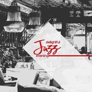 Delightful Jazz Evening - Jazzy Background Artists