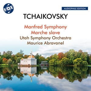 Tchaikovsky: Manfred Symphony, Op. 58, TH 28 & Marche slave, Op. 31, TH 45 - Pyotr Ilyich Tchaikovsky