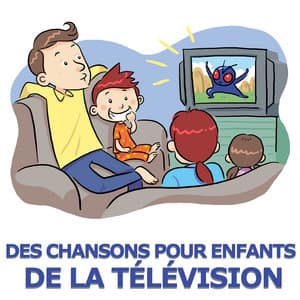 Des Chansons Pour Enfants De La Télévision - Chansons TV pour enfants
