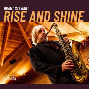 Rise and Shine - Grant Stewart
