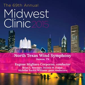 Midwest Clinic 2015: North West Wind Symphony - North Texas Wind Symphony