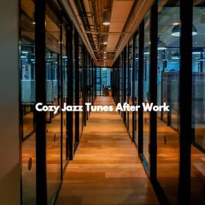 Cozy Jazz Tunes After Work - Summer Music Background Music