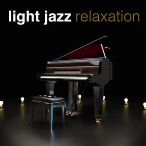 Light Jazz Relaxation - Light Jazz Academy