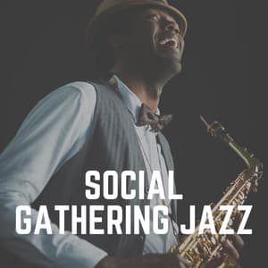 Social Gathering Jazz - Chilled Jazz Masters