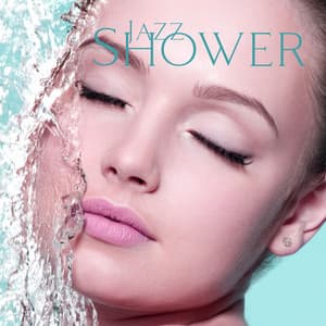 Jazz Shower - Happy And Carefree Moments - Kathryn Emerson