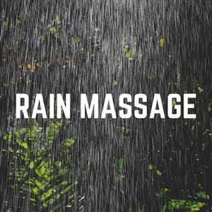 Rain Massage - Rain Sounds & Nature Sounds