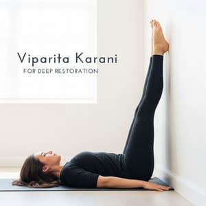 Viparita Karani for Deep Restoration - Mantra Yoga Music Oasis