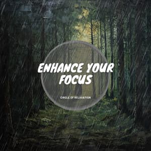 Enhance Your Focus - Circle of Relaxation