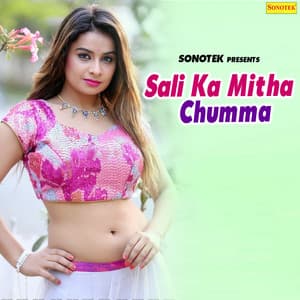 Sali Ka Mitha Chumma - Guddu Rangila
