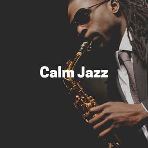 Calm Jazz - Soft Jazz Playlist