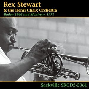 Baden 1966 and Montreux 1971 - Rex Stewart
