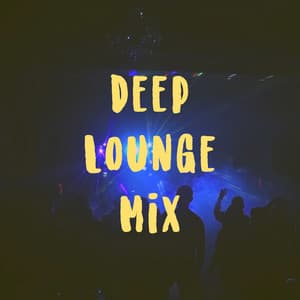 Deep Lounge Mix - Dance Hits 2014