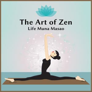 The Art of Zen Life: Minute Session - Muna Masao