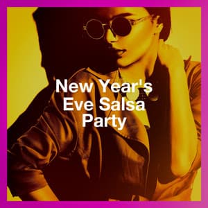 New Year's Eve Salsa Party - Salsa Music Hits All Stars