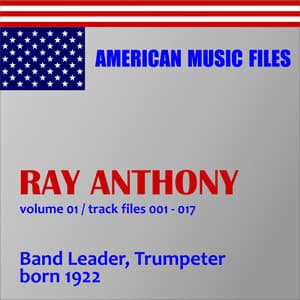 Ray Anthony - Volume 1 - Ray Anthony