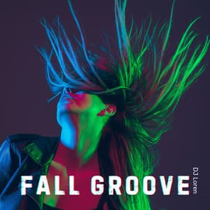 Fall Groove: Electrifying Dance Vibes - DJ Loren