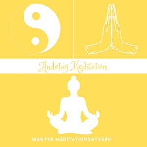 Andetag Meditation: Andningstekniker - Mantra Meditationsåtgärd