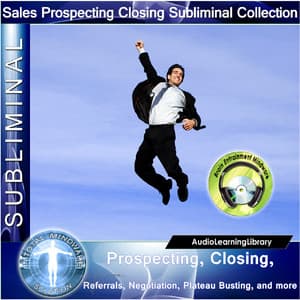 Subliminal - Prospecting, Closing, Referrals, Negotiation, Plateau Busting, And More - Brain Entrainment Mindware