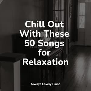 The Intimate Collection of 50 Piano Compilations - Piano Masters