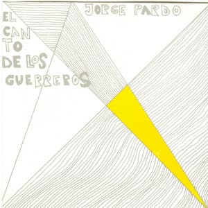El Canto De Los Guerreros - Jorge Pardo