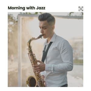 Morning with Jazz - Cafe Music