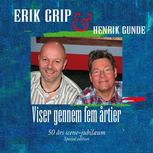 Viser Gennem Fem Årtier - Erik Grip