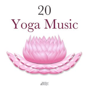 20 Yoga Music - Serotonin Release Music, Meditation Music for Quietness in your Life - Yoga Trainer