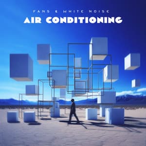 Air Conditioning - Fans & White Noise
