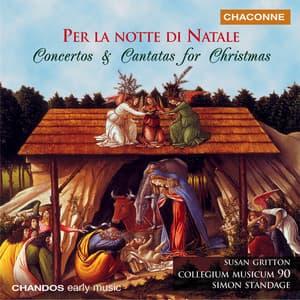 Per la Notte di Natale - Concertos and Cantatas for Christmas - Collegium Musicum 90