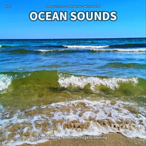 #001 Ocean Sounds for Relaxing, Bedtime, Yoga, Listening - Ocean Currents