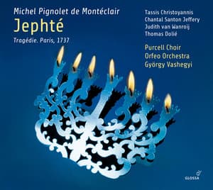 Montéclair: Jephté - Michel Pignolet de Montéclair