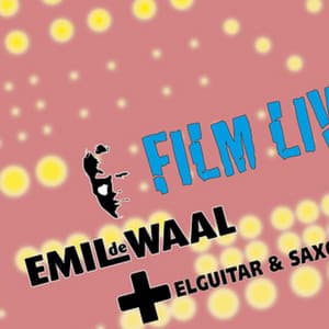 Emil de Waal+ Elguitar & Saxofon: Film Live - Emil de Waal
