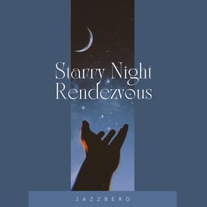Starry Night Rendezvous - Jazzberg