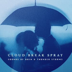Cloud Break Spray - Sounds Of Rain & Thunder Storms