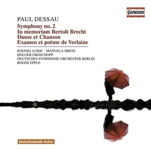 Dessau, P.: In Memoriam Bertolt Brecht / Symphonies Nos. 1-2 / Danse Et Chanson / Examen / Les Voix - Paul Dessau