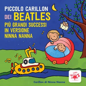 Piccolo carillon dei Beatles più grandi successi in versione ninna nanna - Carillon di ninna nanne