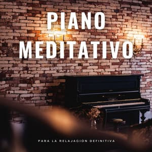 Melodías De Serenidad: Piano Meditativo Para La Relajación Definitiva - Relajación Piano
