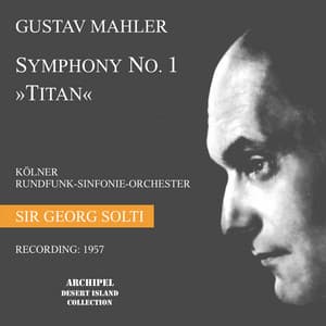 Mahler: Symphony No. 1 D Major "Titan" - Gustav Mahler
