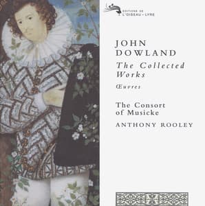 Dowland: The Collected Works - John Dowland