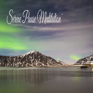 Serene Pause Meditation - Música Relajante