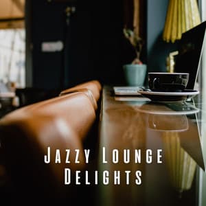 Jazzy Lounge Delights - Hotel Lounge Deluxe