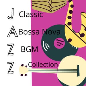 Jazz Classic Bossa Nova BGM Collection - Bossa Cafe In Ibiza