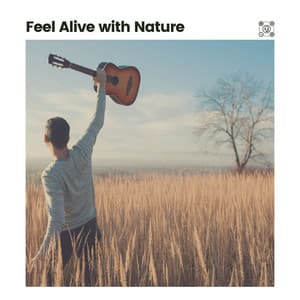 Feel Alive with Nature - Natural Sound Makers