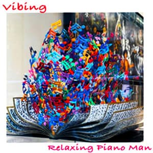 Vibing - Relaxing Piano Man