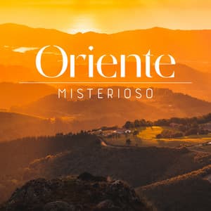 Oriente Misterioso: Sons do Extremo Oriente para despertar a imaginação, melhorar o cérebro e o foco, aprender de forma eficaz - Tempo de Música Oriental